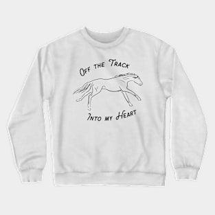 Off the Track - Into my Heart Crewneck Sweatshirt